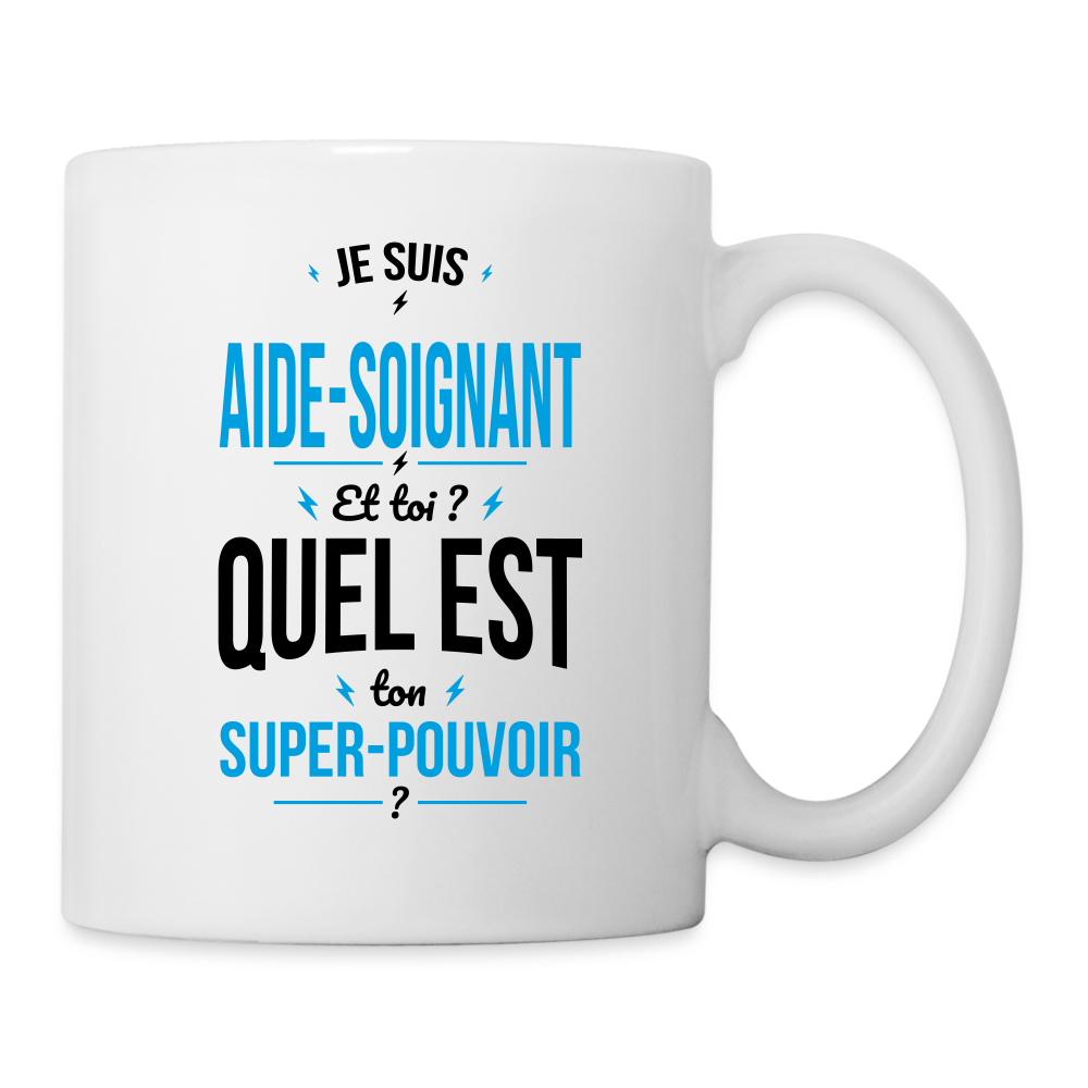 Mug blanc - Je suis aide-soignant - Super-pouvoir - blanc