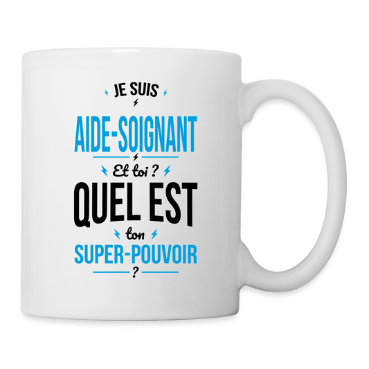 Mug blanc - Je suis aide-soignant - Super-pouvoir - blanc