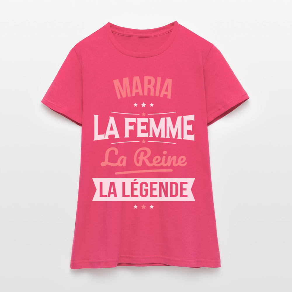 T-shirt Femme - Maria - la Femme - la Reine - la Légende - rose azalée