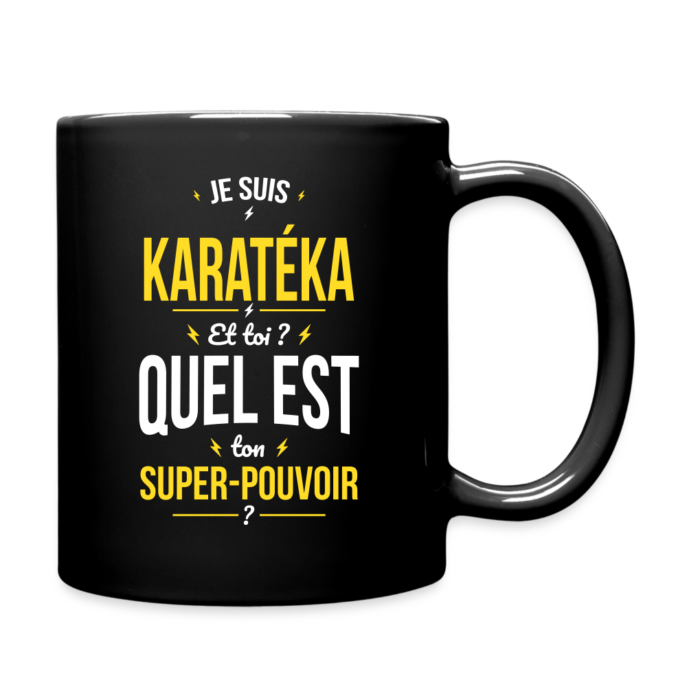 Mug uni - Je suis karatéka - Super-pouvoir - noir