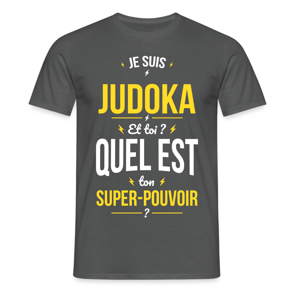 T-shirt Homme - Je suis judoka - Super-pouvoir - charbon