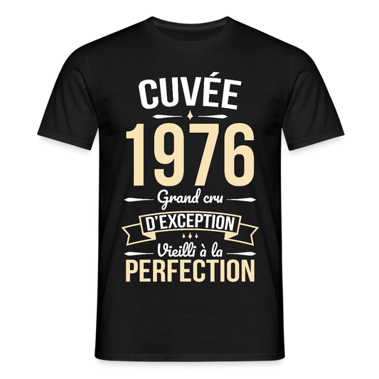 T-shirt anniversaire homme 50 ans – Cuvée 1976, Grand cru d’exception - noir