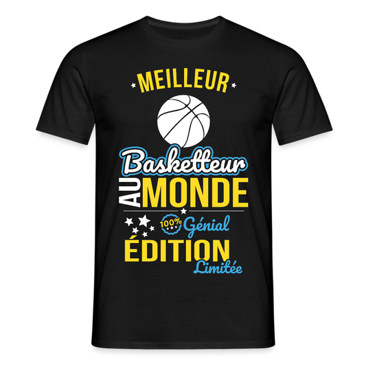 T-shirt Homme - Meilleur Basketteur au monde - 100% génial - noir