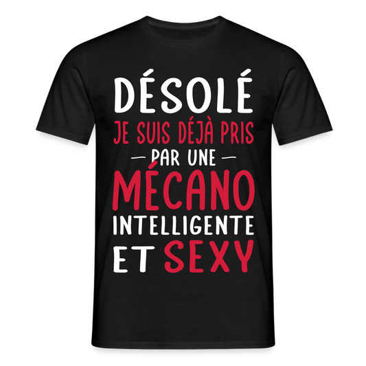 T-shirt Homme - Je suis pris par une mécano intelligente et sexy - noir