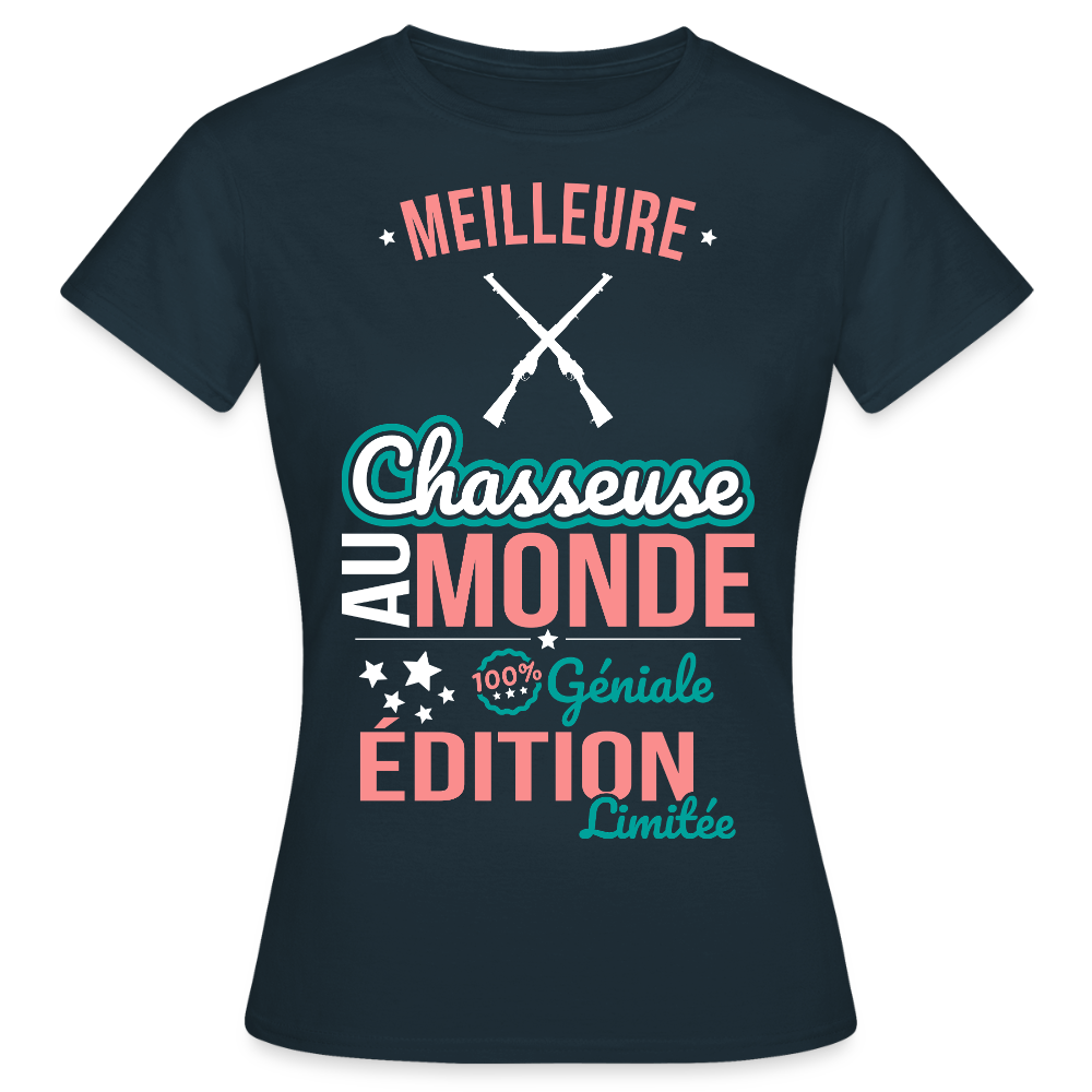 T-shirt Femme - Meilleure Chasseuse au monde - 100% géniale - marine