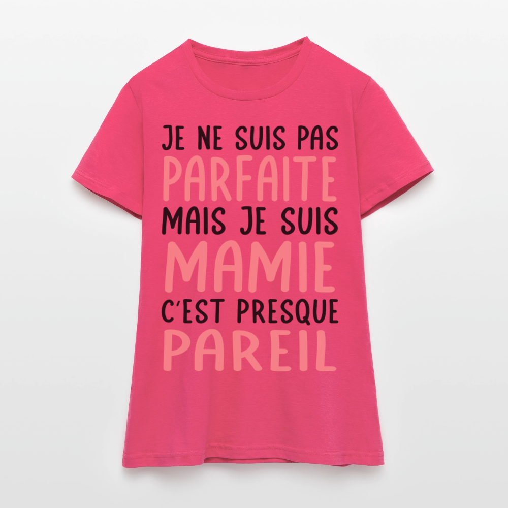 T-shirt Femme - Je ne suis pas parfaite mais je suis Mamie - rose azalée