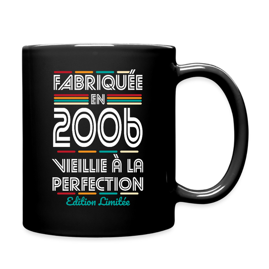 Mug uni anniversaire femme 20 ans – Fabriquée en 2006, Vieillie à la Perfection - noir
