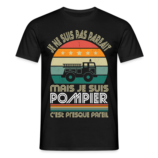T-shirt Homme - Je ne suis pas parfait mais je suis Pompier - noir