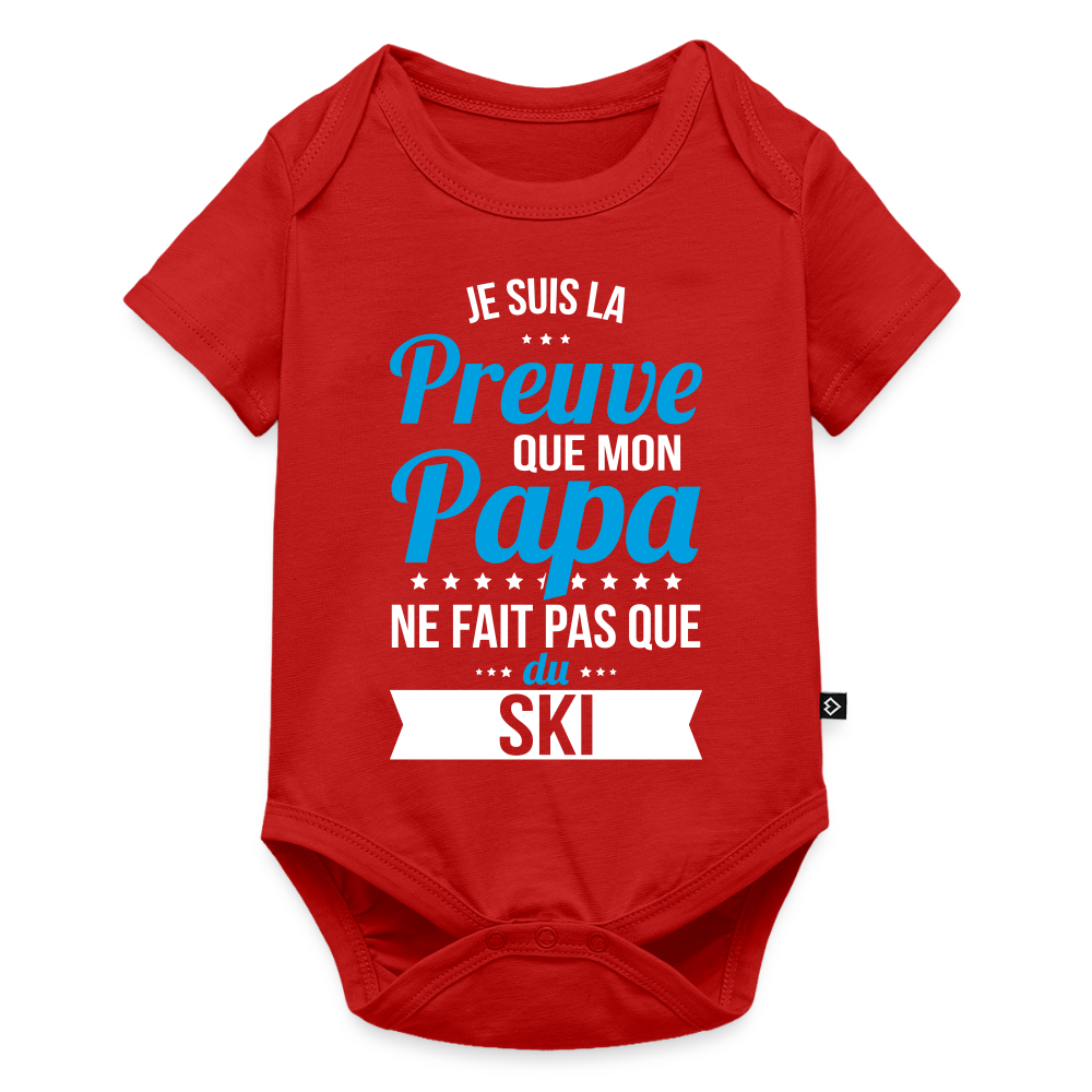 Body Bébé bio manches courtes - Mon Papa Ne Fait Pas Que Du Ski - rouge