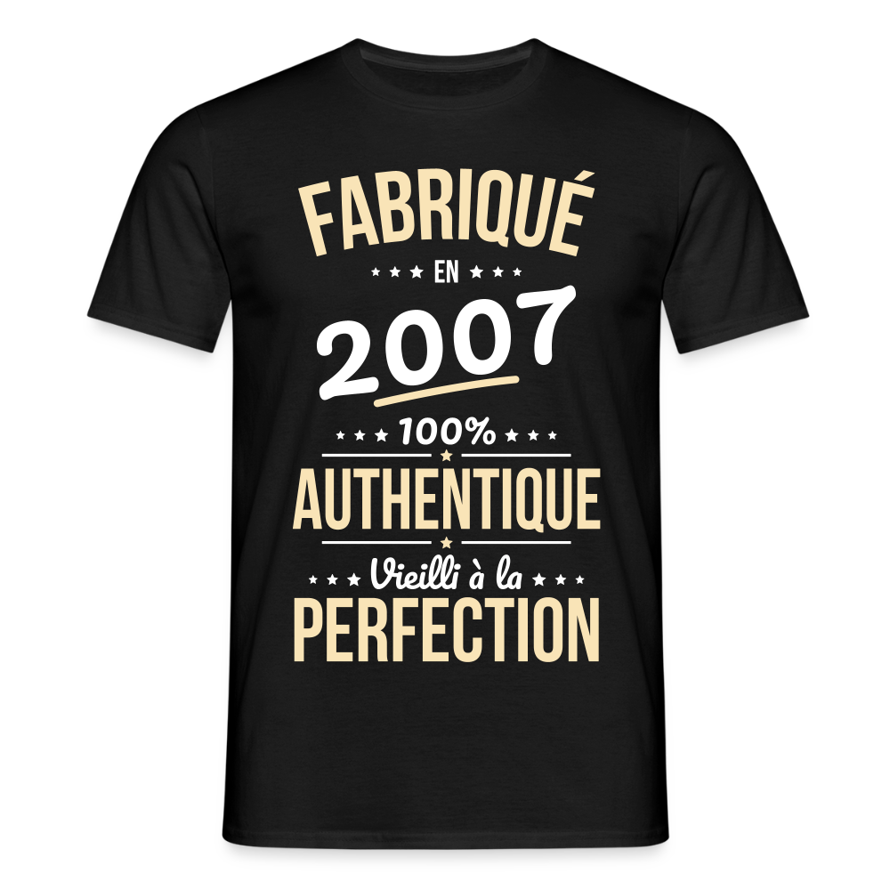 T-shirt Homme - Anniversaire 18 Ans - Fabriqué en 2007 - noir