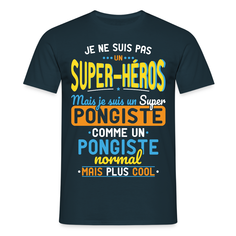 T-shirt Homme - Pas un Super-Héros mais un super Pongiste - marine