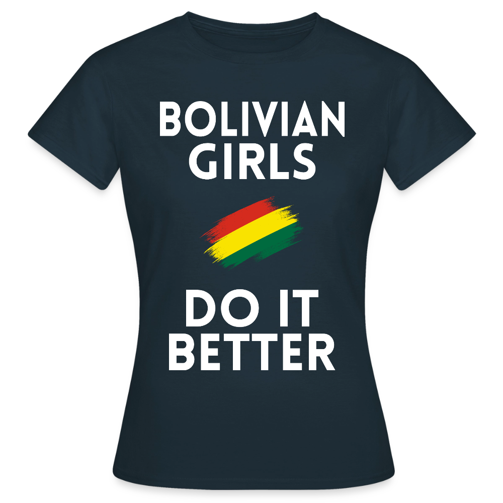 T-shirt femme - Bolivian Girls Do It Better - marine