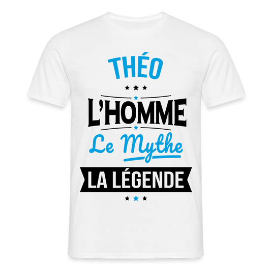 T-shirt Homme - Théo - l'Homme - le Mythe - la Légende - blanc
