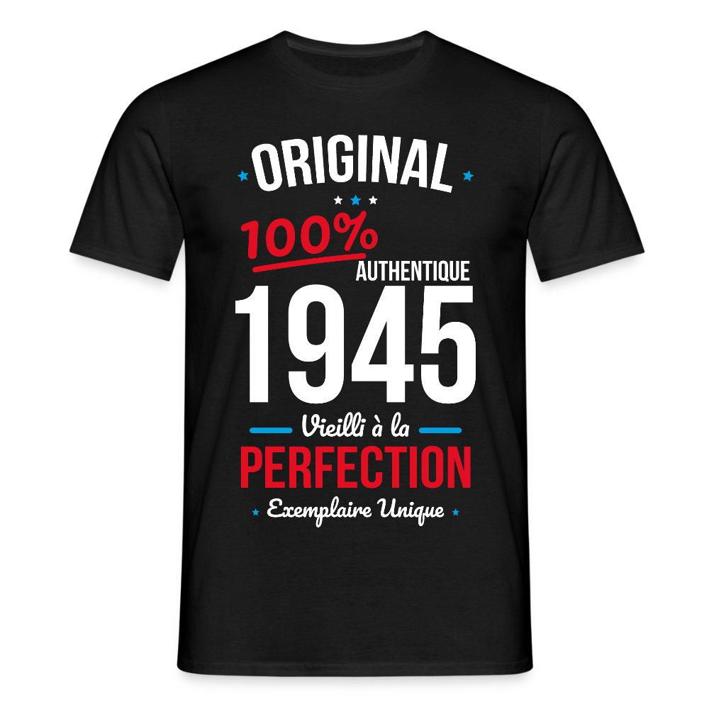 T-shirt Homme - Anniversaire 80 Ans - Original 1945 - noir