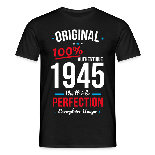 T-shirt Homme - Anniversaire 80 Ans - Original 1945 - noir