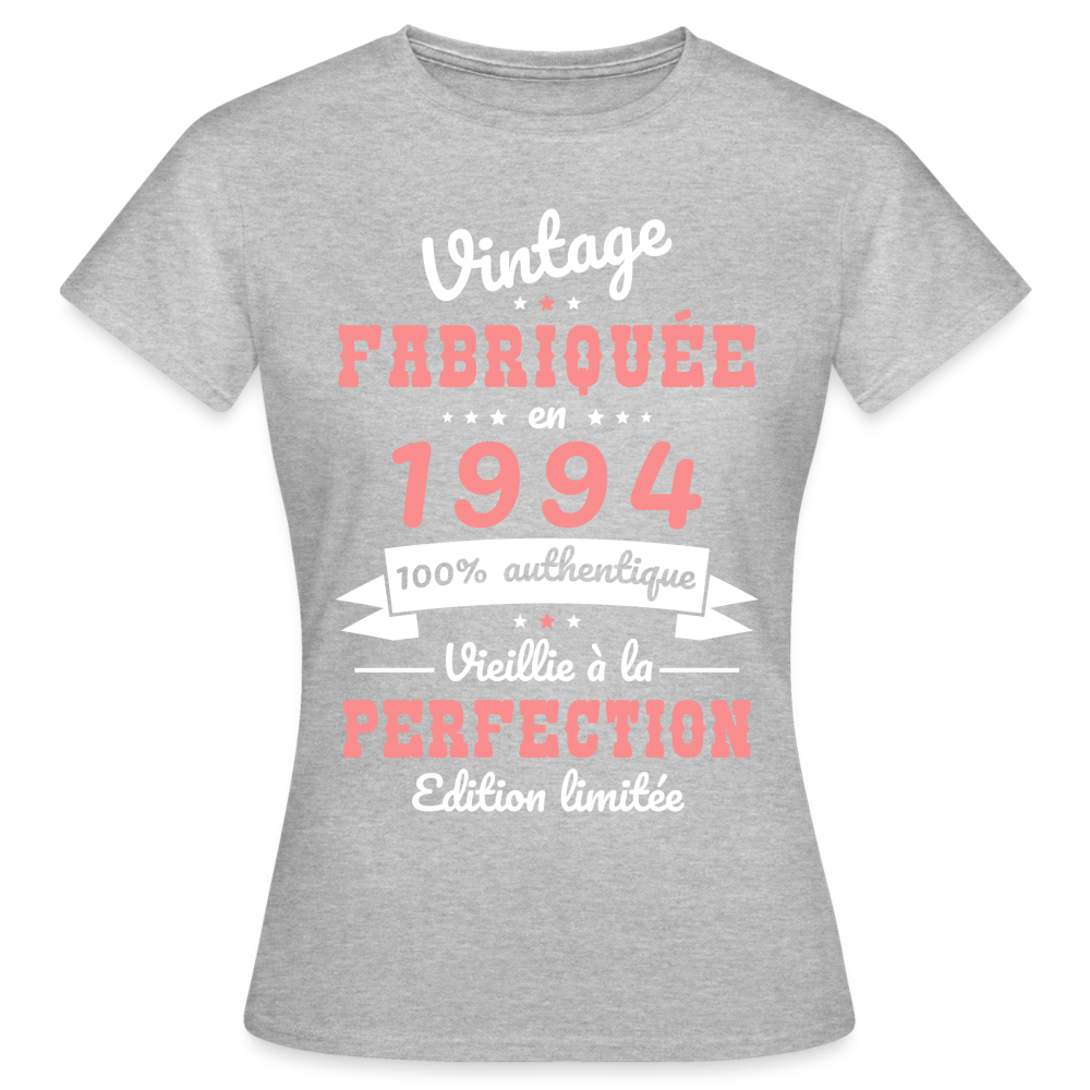 T-shirt Femme - Anniversaire 31 Ans - Vintage Fabriquée en 1994 - gris chiné
