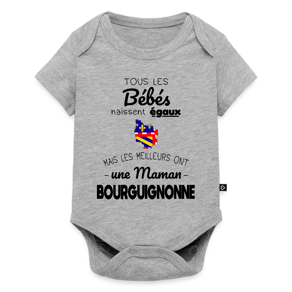 Body Bébé bio manches courtes - Les Meilleurs Ont Une Maman Bourguignonne - gris chiné