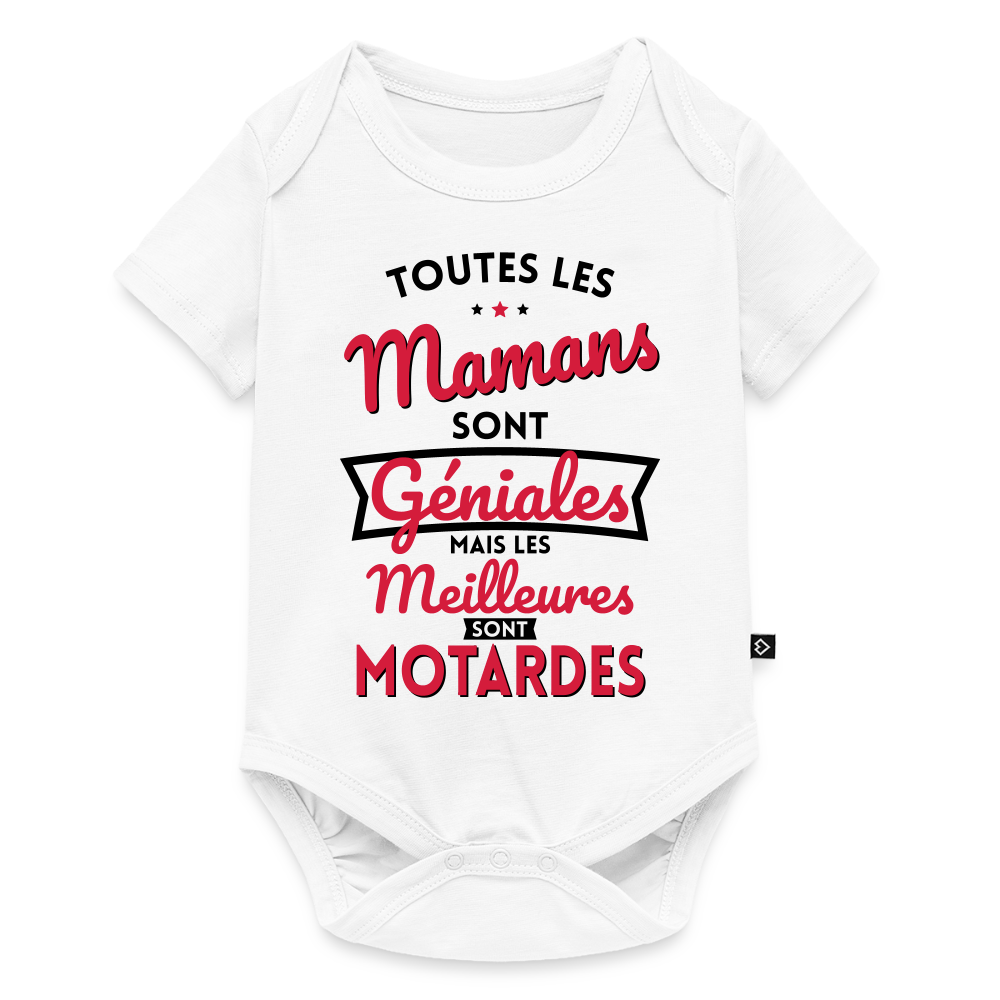 Body Bébé bio manches courtes - Mamans géniales - Les meilleures sont motardes - blanc
