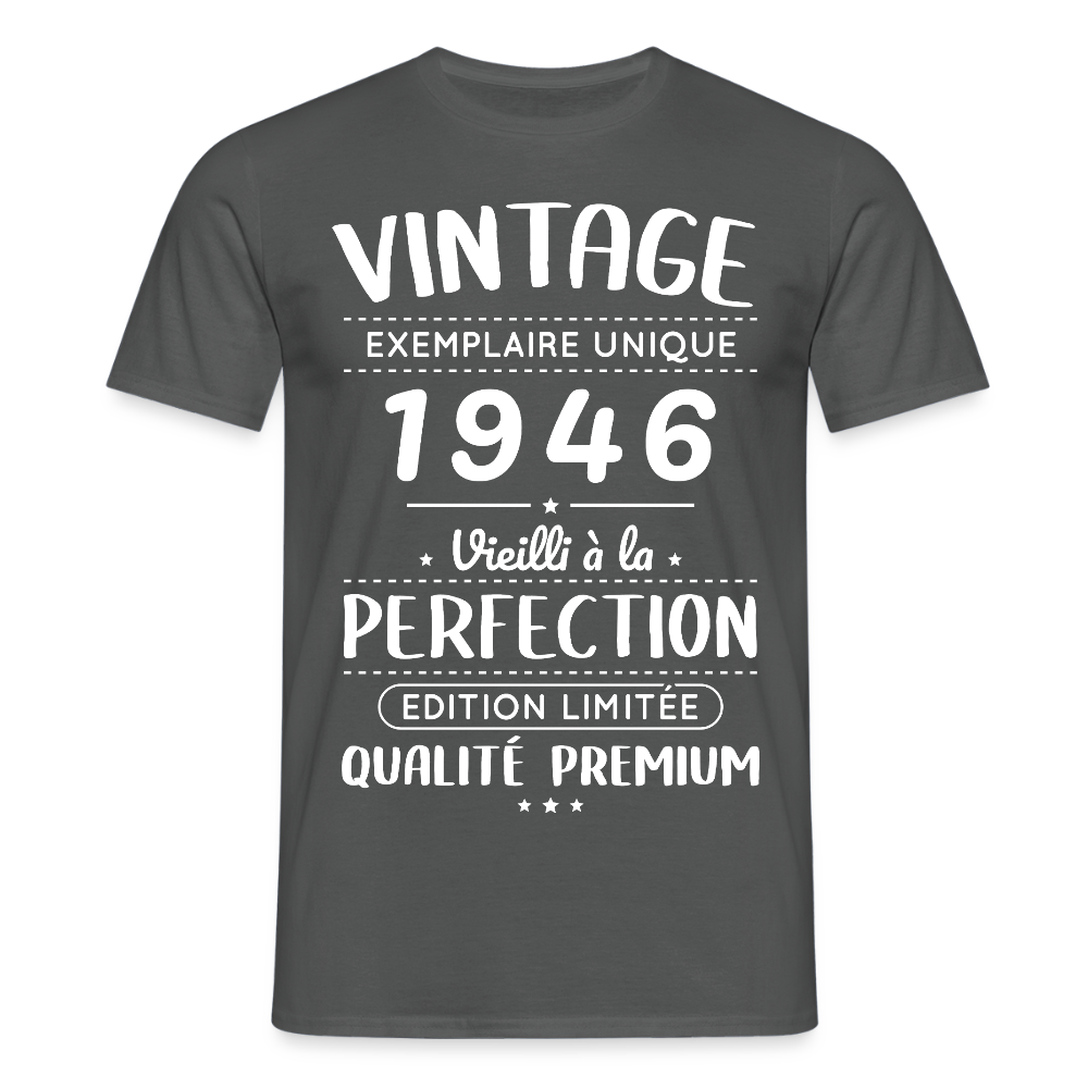 T-shirt anniversaire homme 80 ans – Vintage 1946 – Perfection - charbon