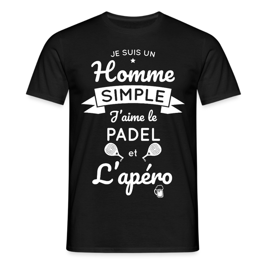 T-shirt Homme - Je Suis un Homme Simple j'aime le Padel et L'apéro - noir