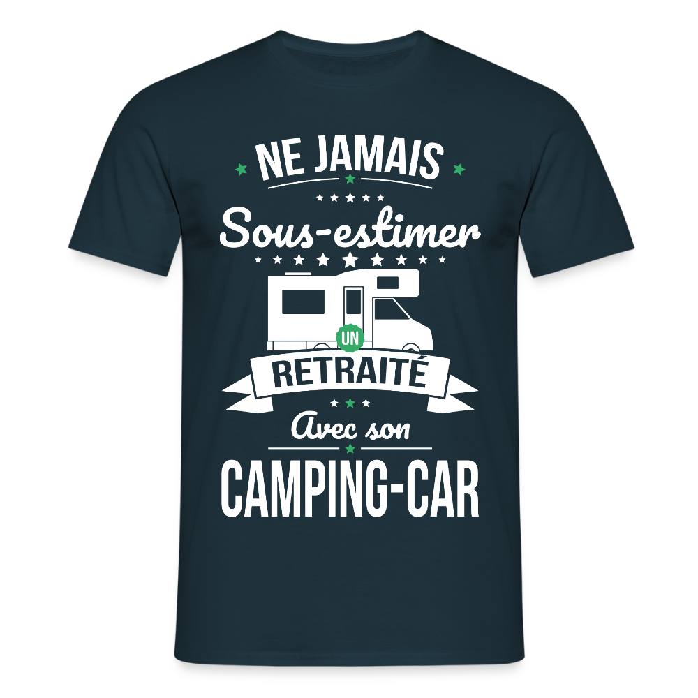 T-shirt Homme -  Ne jamais sous-estimer un retraité avec son camping-car - marine