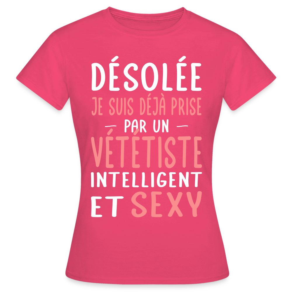 T-shirt Femme - Je suis prise par un vététiste intelligent et sexy - rose azalée