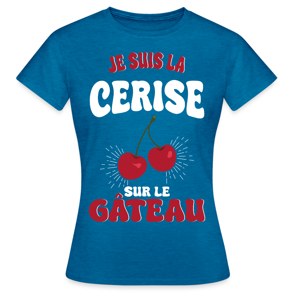 T-shirt Femme - Je suis la cerise sur le gâteau - bleu saphir antique chiné