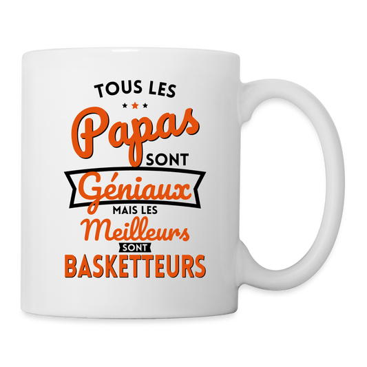 Mug blanc - Papas géniaux - Les meilleurs sont basketteurs - blanc