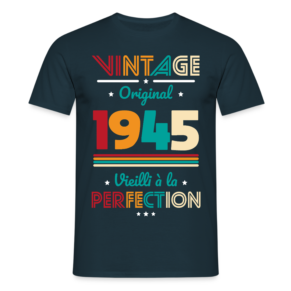T-shirt Homme - Anniversaire 80 Ans - Vintage Original 1945 - marine