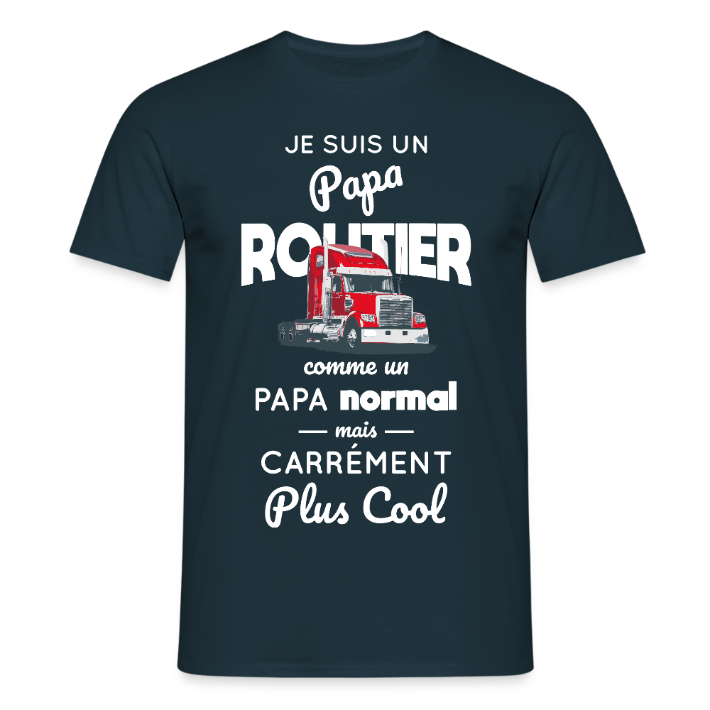 T-shirt Homme - Papa routier plus cool - marine