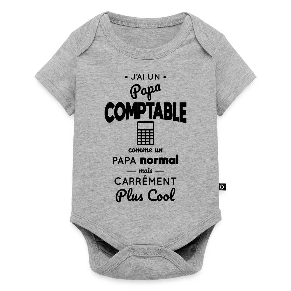 Body Bébé bio manches courtes - J'ai un papa comptable - gris chiné