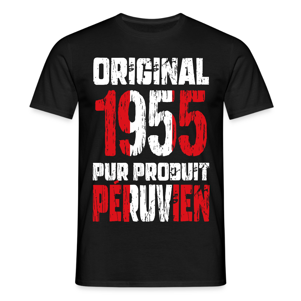 T-shirt Homme - Anniversaire 70 Ans - Original 1955 - Pur produit Péruvien - noir