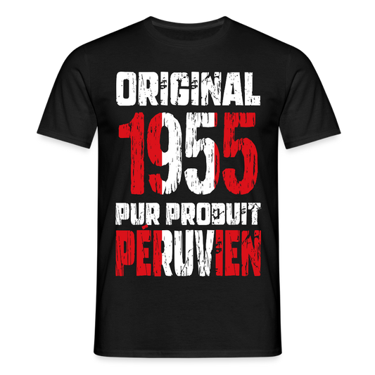 T-shirt Homme - Anniversaire 70 Ans - Original 1955 - Pur produit Péruvien - noir