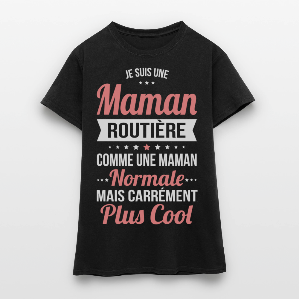 T-shirt Femme - Maman routière plus cool - noir