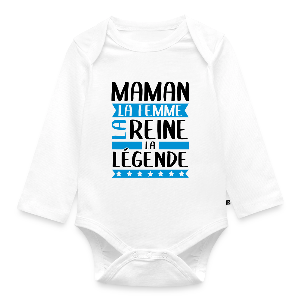Body bébé bio manches longues coloris clair - Maman, la femme, la reine, la légende - blanc