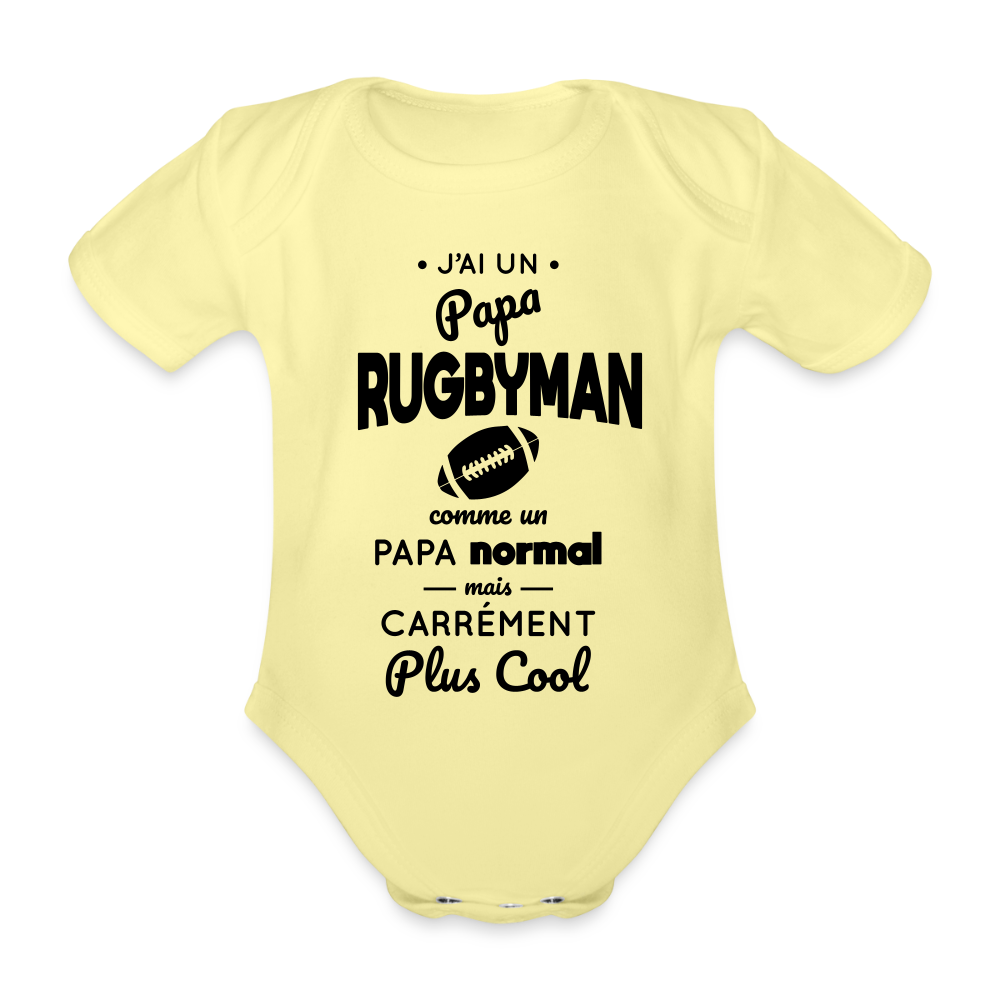 Body Bébé bio manches courtes - J'ai un papa rugbyman - jaune délavé