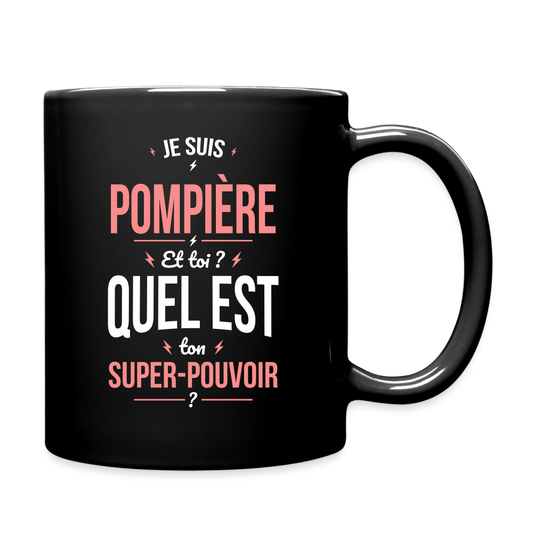 Mug uni - Je suis pompière - Super-pouvoir - noir