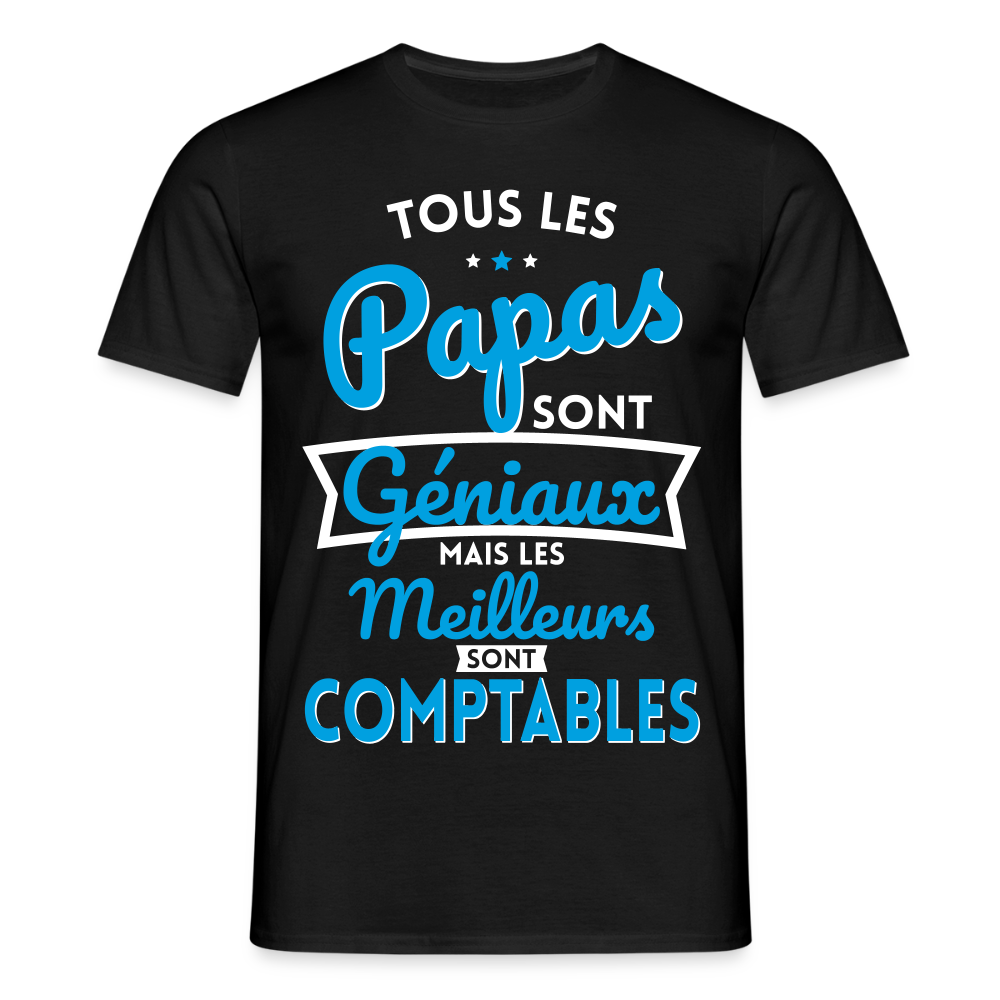 T-shirt Homme - Papas géniaux - Les meilleurs sont comptables - noir