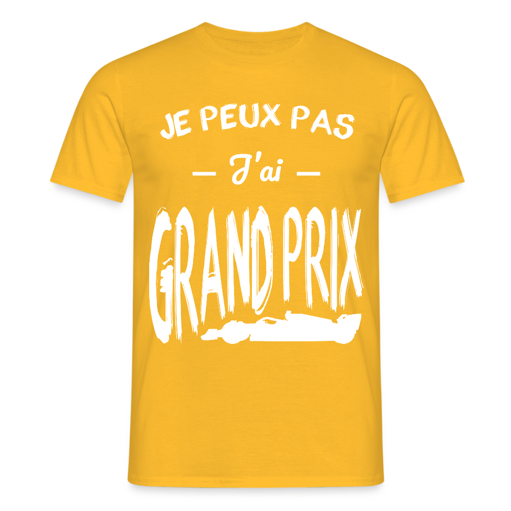 T-shirt Homme - Je peux pas j'ai Grand Prix - jaune