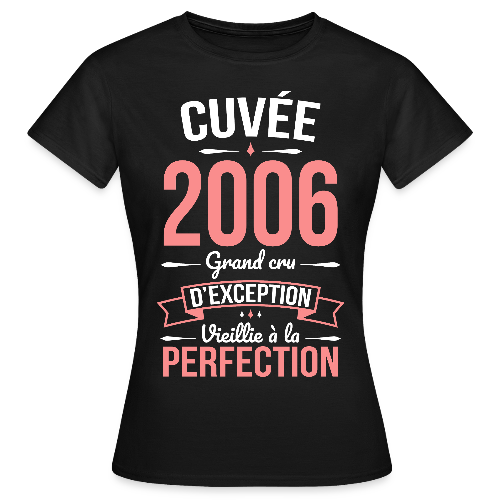 T-shirt anniversaire femme 20 ans – Cuvée 2006, Grand cru d’exception - noir