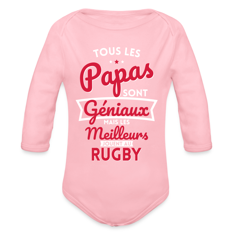 Body Bébé bio manches longues - Papas géniaux - Les meilleurs jouent au rugby - rose clair