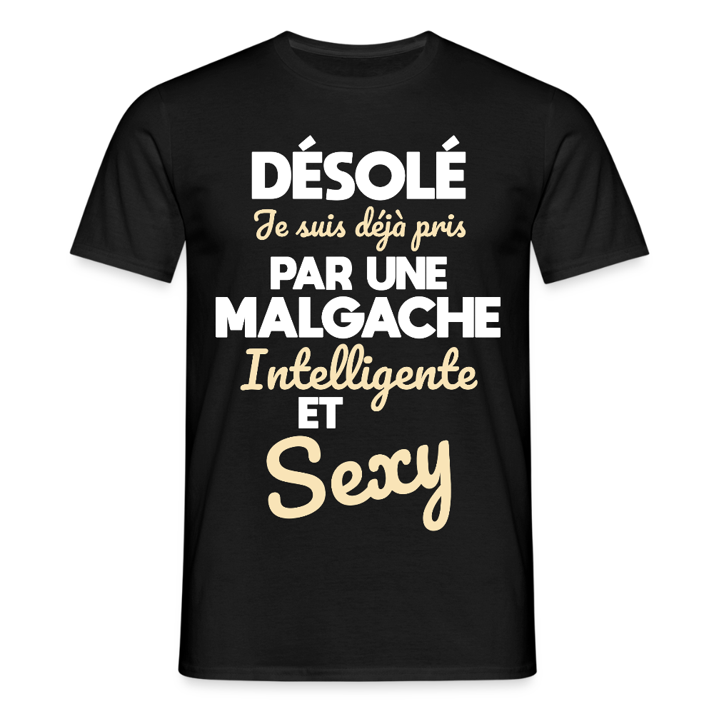 T-shirt Homme -  Je suis déjà pris par une Malgache intelligente et sexy - noir