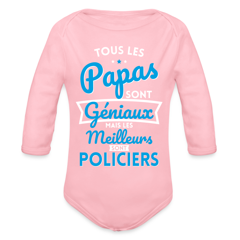 Body Bébé bio manches longues - Papas géniaux - Les meilleurs sont policiers - rose clair