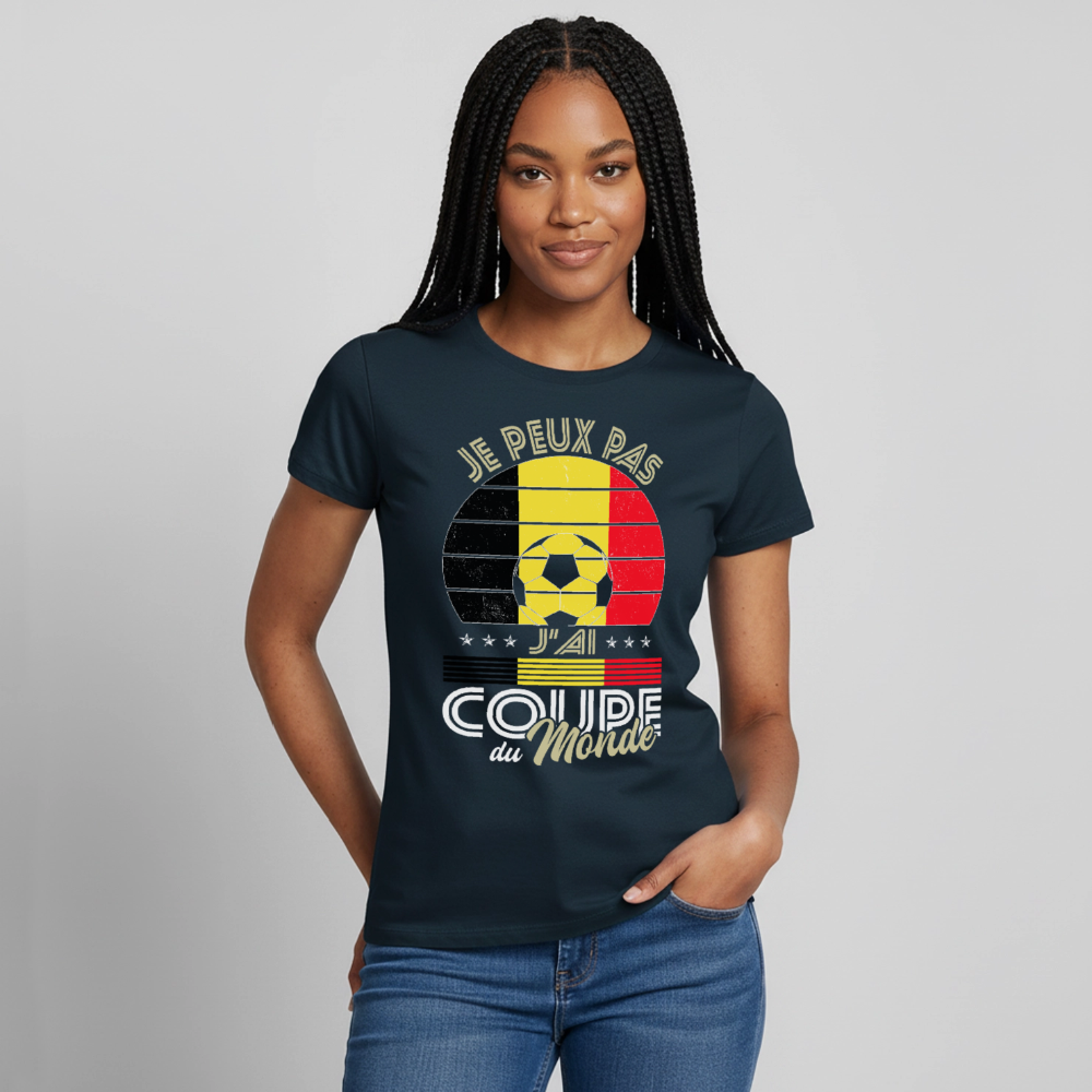 T-shirt Femme - Je peux pas j'ai Coupe du Monde - Belgique - marine
