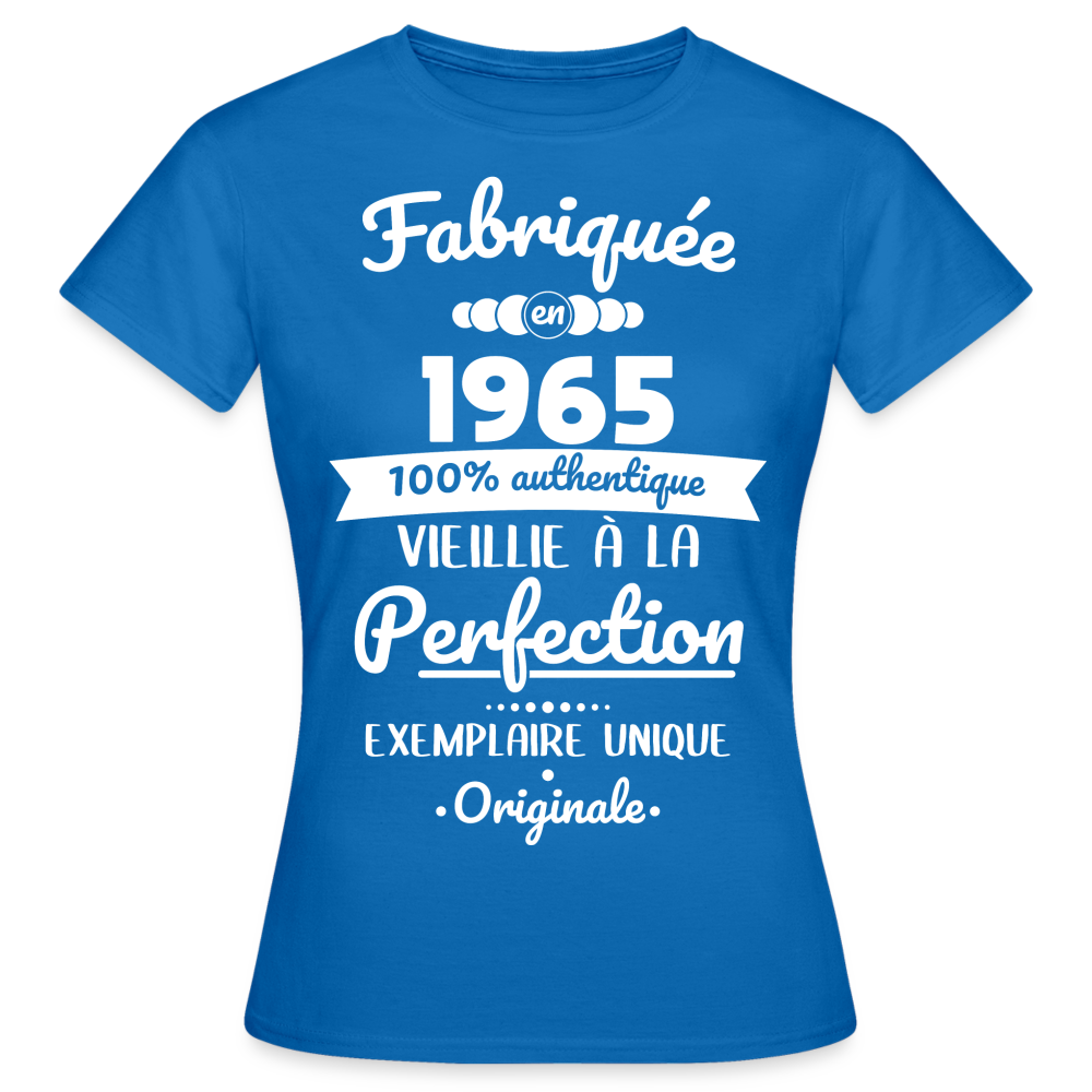 T-shirt Femme - Anniversaire 60 Ans - Fabriquée en 1965 - bleu royal