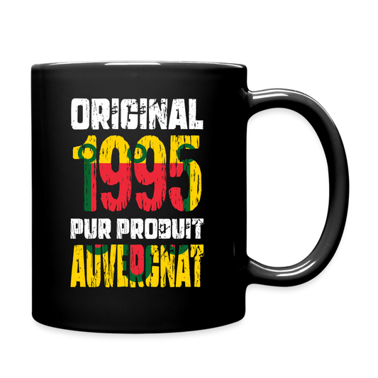 Mug uni - Anniversaire 30 Ans - Original 1995 - Pur produit Auvergnat - noir