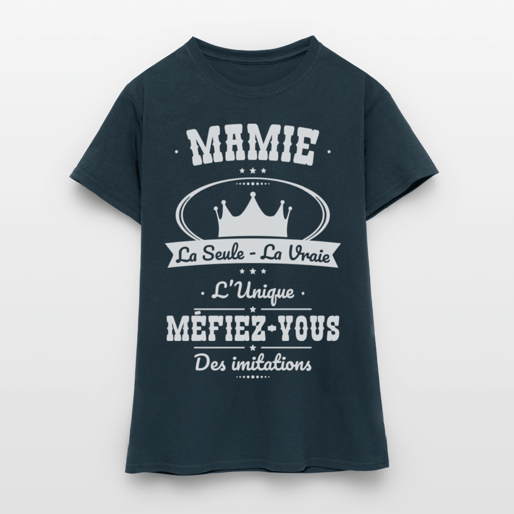 T-shirt Femme - Mamie - la seule - la vraie - l'unique - marine