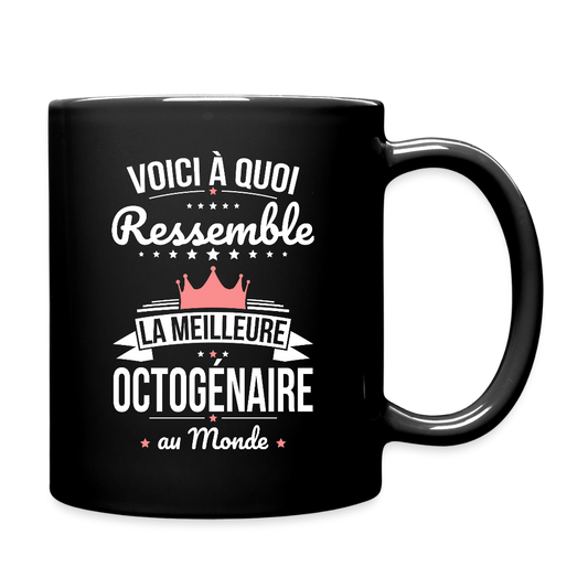 Mug uni Anniversaire Femme – La Meilleure Octogénaire au Monde - noir
