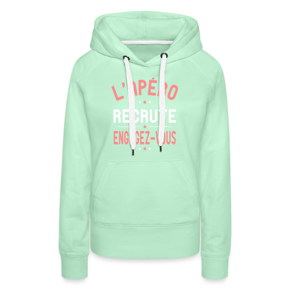 Sweat à capuche Premium Femme - L'apéro recrute - vert clair menthe