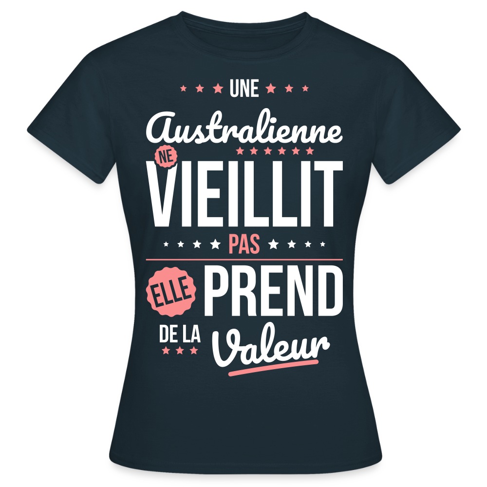 T-shirt Femme - Une Australienne ne vieillit pas - marine